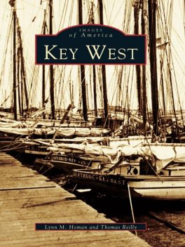 Key West, Lynn Homan, Thomas Reilly