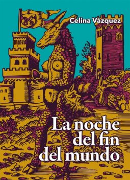 La noche del fin del mundo, Lourdes Celina Vázquez Parada