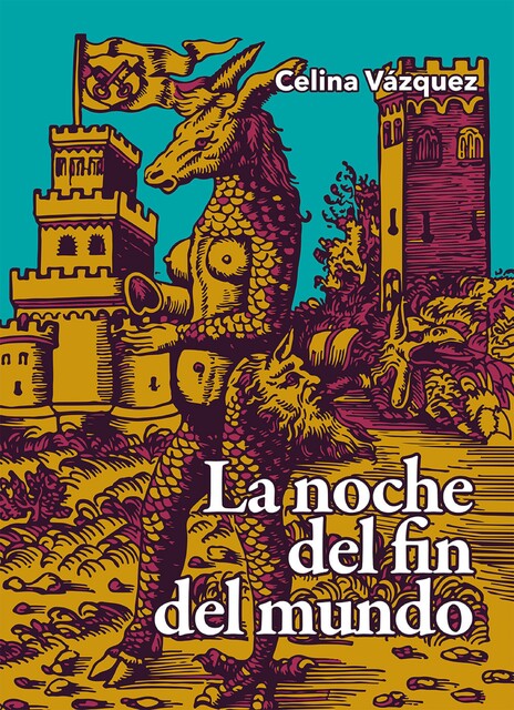 La noche del fin del mundo, Lourdes Celina Vázquez Parada