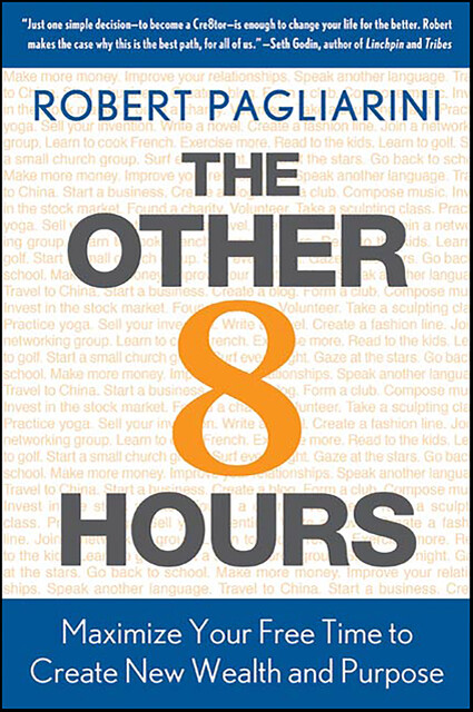 The Other 8 Hours, Robert Pagliarini