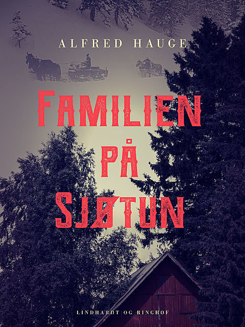 Familien på Sjøtun, Alfred Hauge