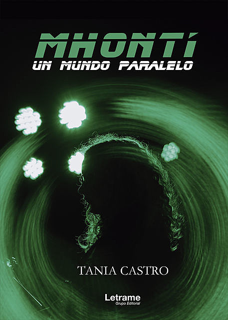Mhontí, un mundo paralelo, Tania Castro