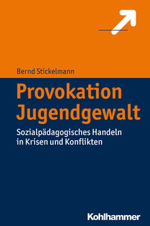 Provokation Jugendgewalt, Bernd Stickelmann
