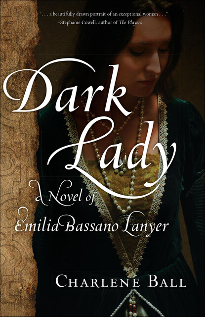Dark Lady, Charlene Ball