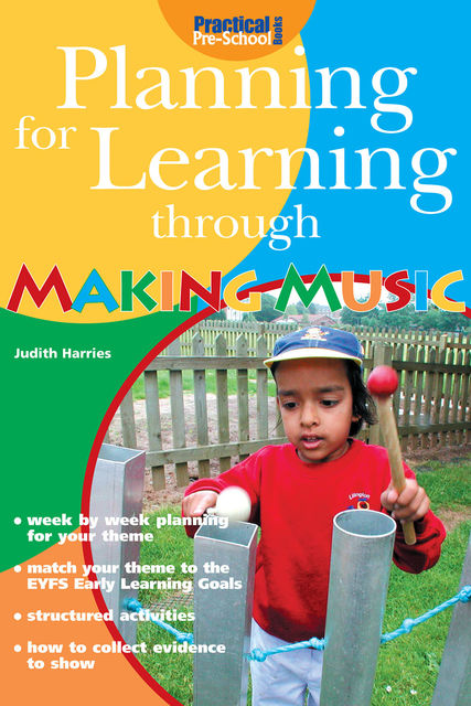 Planning for Learning through Making Music, Judith Harries