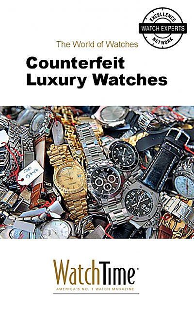 Counterfeit Luxury Watches, WatchTime. com