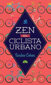 Zen del ciclista urbano, Sandro Cohen