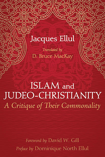 Islam and Judeo-Christianity, Jacques Ellul