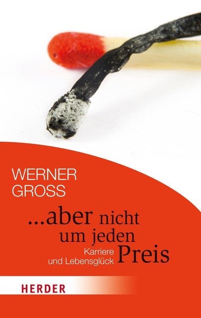 aber nicht um jeden Preis, Werner Gross