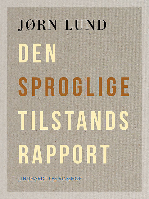 Den sproglige tilstandsrapport, Jørn Lund