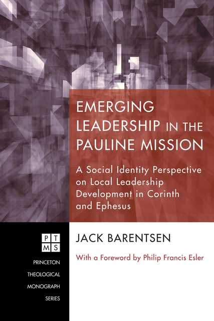 Emerging Leadership in the Pauline Mission, Jack Barentsen