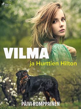Vilma ja Hurttien Hilton, Päivi Romppainen