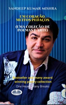 Um Coração – Muitos Pedaços, Sandeep Kumar Mishra