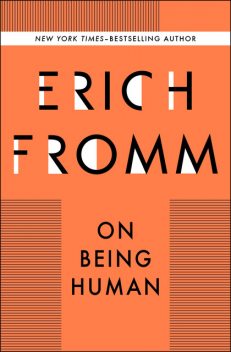 On Being Human, Erich Fromm