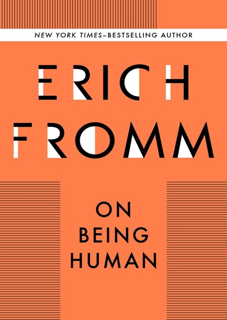 On Being Human, Erich Fromm