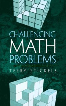 Challenging Math Problems, Terry Stickels