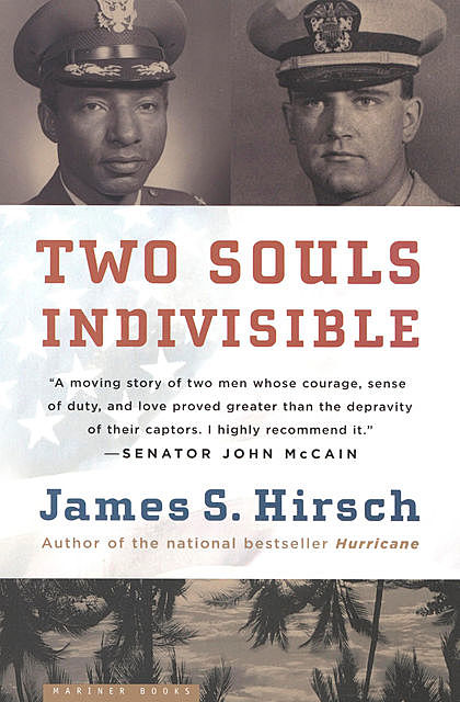 Two Souls Indivisible, James S. Hirsch