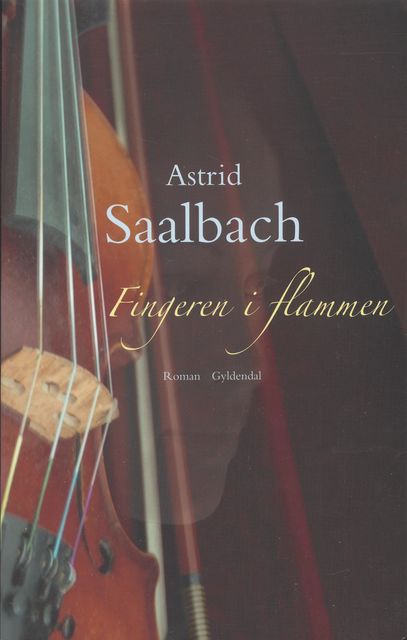 Fingeren i flammen, Astrid Saalbach
