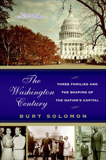 The Washington Century, Burt Solomon