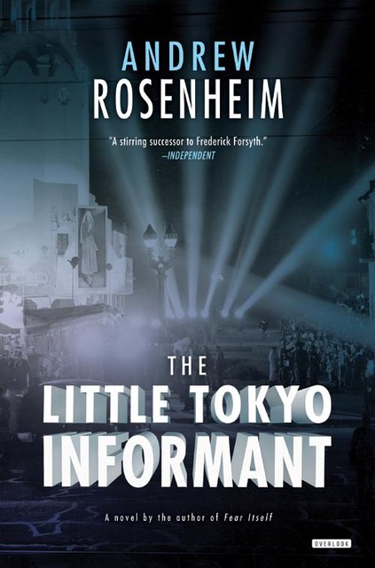 The Little Tokyo Informant, Andrew Rosenheim