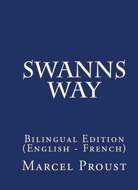 Swann's way, Marcel Proust