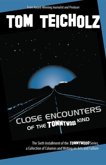 Close Encounters of the Tommywood Kind, Teicholz Tom