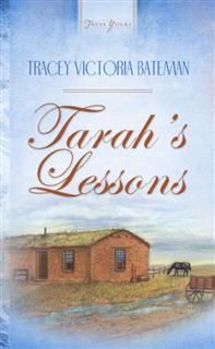 Tarah's Lessons, Tracey Bateman