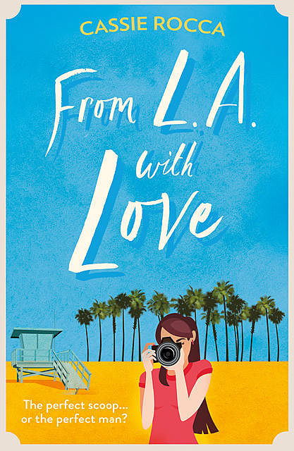 From L.A. with Love, Cassie Rocca