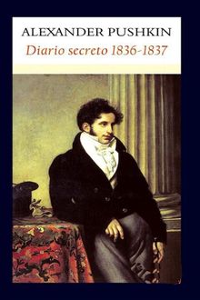 Diario secreto 1836–1837, Aleksandr Pushkin