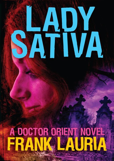 Lady Sativa, Frank Lauria