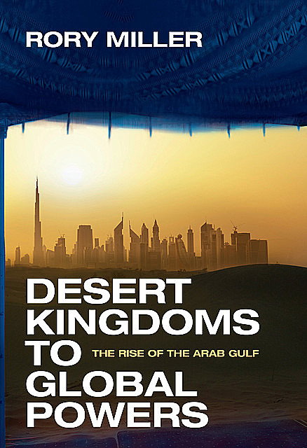 Desert Kingdoms to Global Powers, Rory Miller