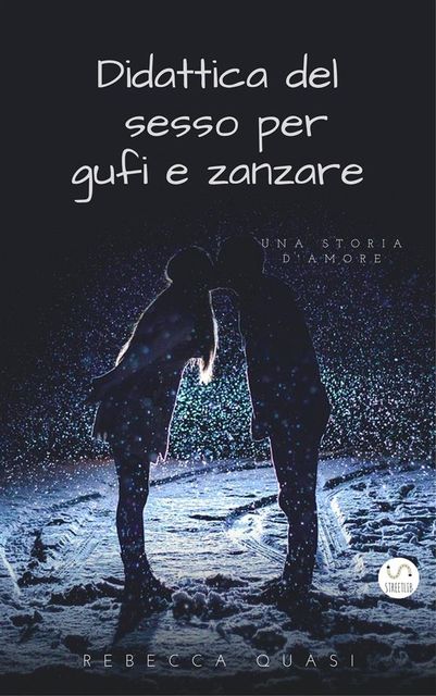 Didattica del sesso per gufi e zanzare, Rebecca Quasi