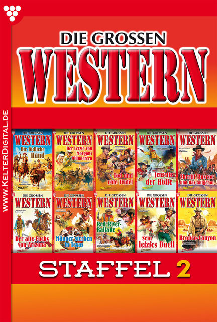 Die großen Western Staffel 2, G.F. Barner, Frank Callahan, U.H. Wilken, Joe Juhnke, Howard Duff, J.E. Shane, H.C. Nagel, Ken Hopkins, H.C. Hollister