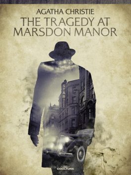 The Tragedy of Marsdon Manor, Agatha Christie