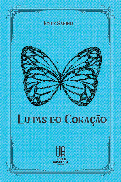 Lutas do Coração, Ignez Sabino