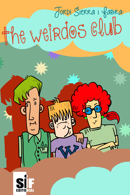 The weirdos club, Jordi Sierra I Fabra