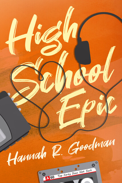 High School Epic, Hannah R. Goodman