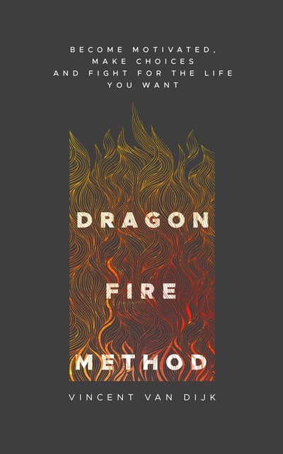 Dragon Fire Method, Vincent van Dijk