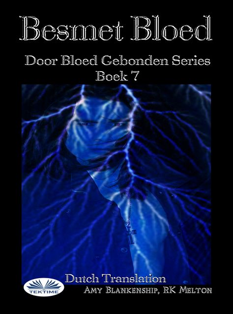 Besmet Bloed ( Door Bloed Gebonden Series Boek 7), Amy Blankenship