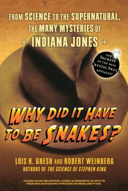 Why Did It Have To Be Snakes, Lois H.Gresh