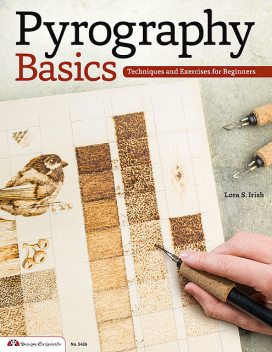 Pyrography Basics, Lora S. Irish