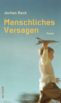 Menschliches Versagen (eBook), Jochen Rack