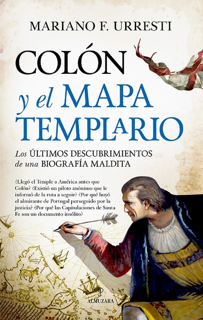 Colón y el mapa templario, Mariano Urresti