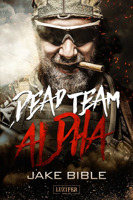 DEAD TEAM ALPHA, Jake Bible