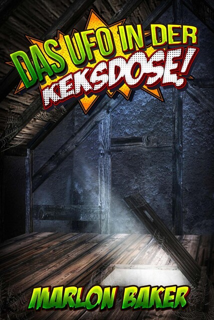 Das UFO in der Keksdose, Marlon Baker