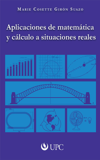 Aplicaciones de matemática y cálculo a situaciones reales, Marie Cosette Girón Suazo