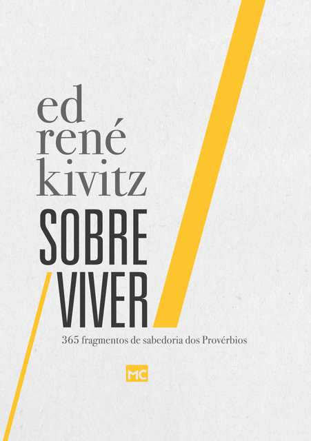 Sobre Viver: 365 fragmentos de sabedoria dos Provérbios, Ed René Kivitz