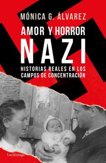 Amor y horror nazi, Mónica G. Álvarez