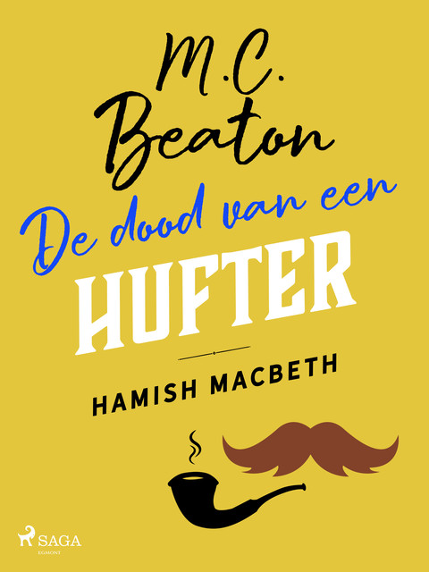 De dood van een hufter – Hamish Macbeth, M.C. Beaton