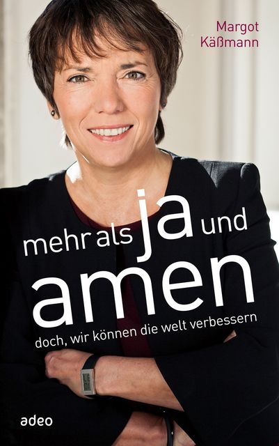 Mehr als Ja und Amen, Margot Käßmann